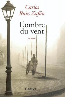 L&rsquo;ombre du vent – Carlos Ruiz Zafon