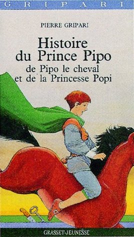 Histoire du prince Pipo – Pierre Gripari