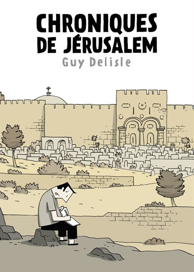 Chroniques de Jérusalem – Guy Delisle