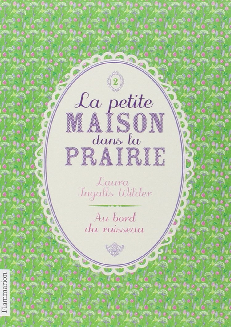 La petite maison dans la prairie T2 – Laura Ingalls Wilder