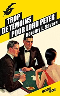 Trop de témoins pour Lord Peter – Dorothy Sayers