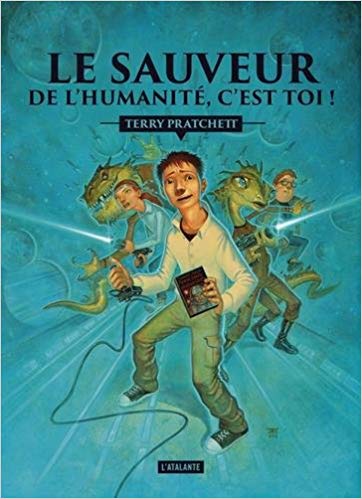 Le sauveur de l&rsquo;Humanité, c&rsquo;est toi – Terry Pratchett