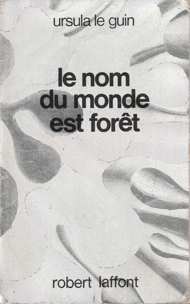 Le nom du monde est forêt — Ursula Le Guin