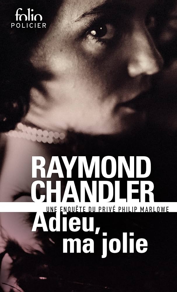 Adieu ma jolie – Raymond Chandler