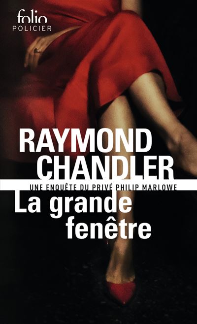 La grande fenêtre – Raymond Chandler